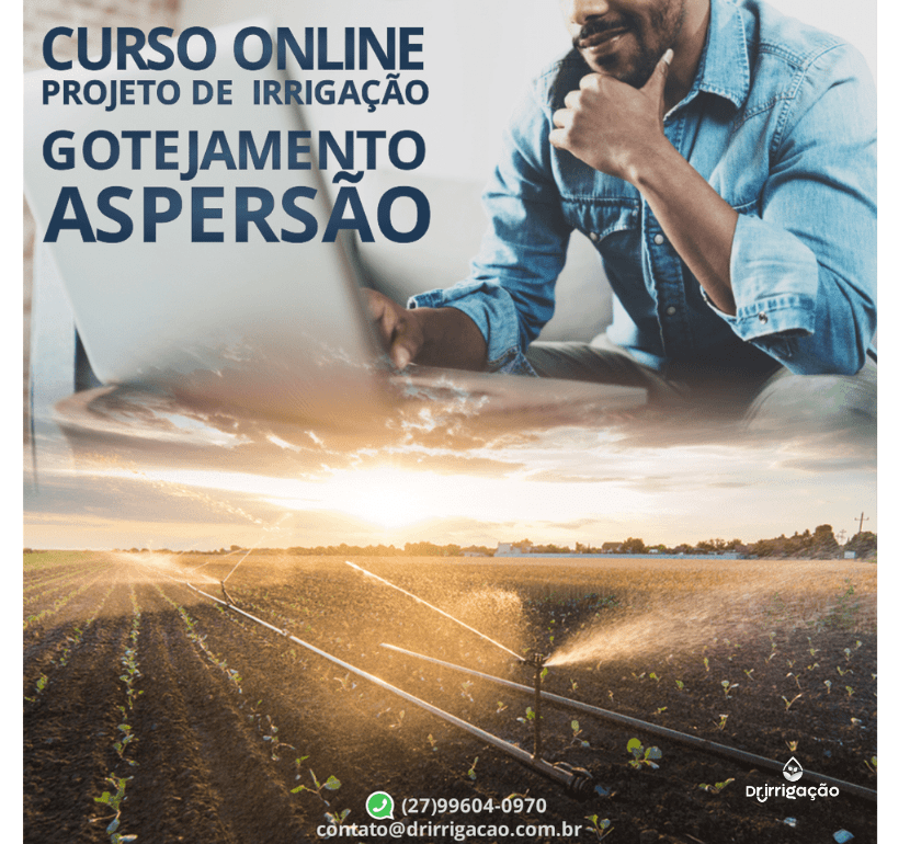 CURSO ONLINE - COMO FAZER PROJETOS DE IRRIGAÇÃO LOCALIZADA E ASPERSÃO