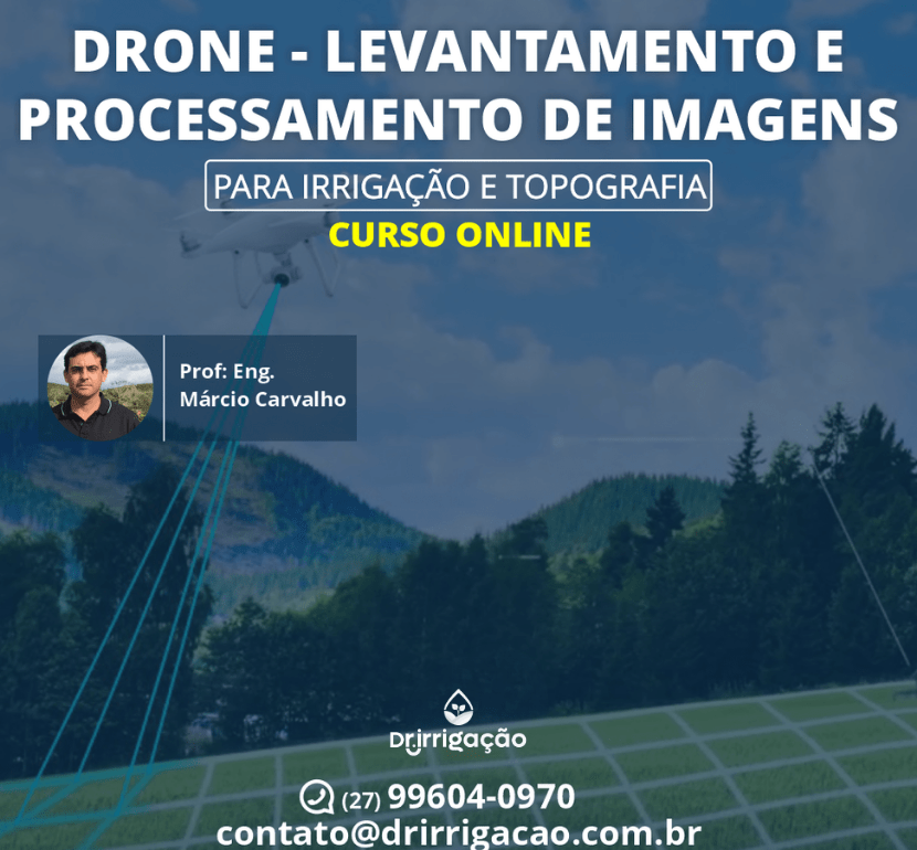 Curso Online Drone- Levantamento e Processamento de imagem aplicado a Irrigação e Topografia