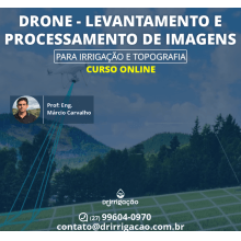 Curso Online Drone- Levantamento e Processamento de imagem aplicado a Irrigação e Topografia
